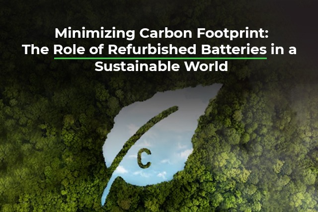 refurbished batteries in sustainable world